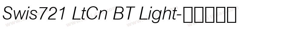 Swis721 LtCn BT Light字体转换